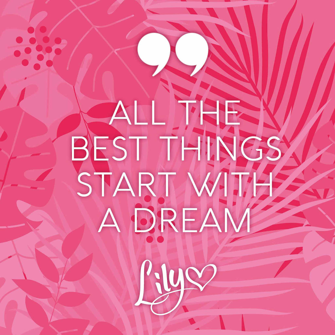 All the best things start with a dream