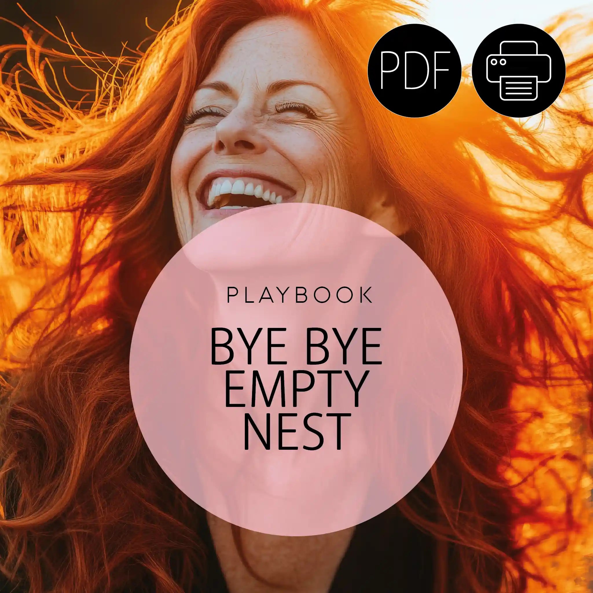 PLAYBOOK EMPTY NEST - How to crawl out of it with dignity.