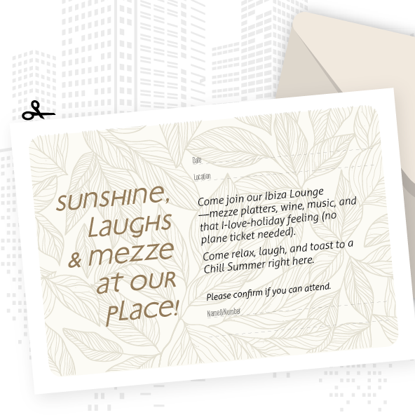 INVITATION - Bring Ibiza home—invite your friends over!